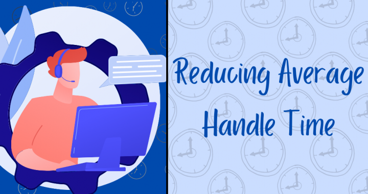 Reducing average handle time